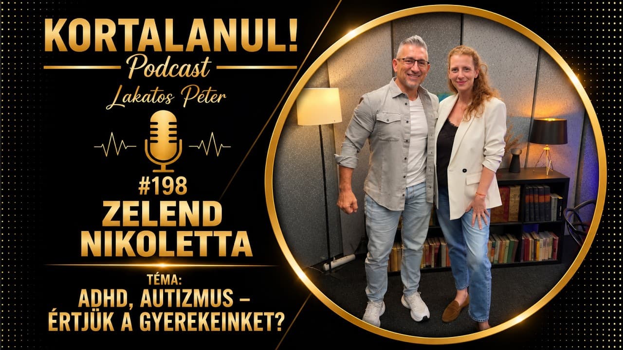 ZELEND NIKOLETTA – SNI SULI 198# - ADHD, AUTIZMUS – ÉRTJÜK A GYEREKEINKET?